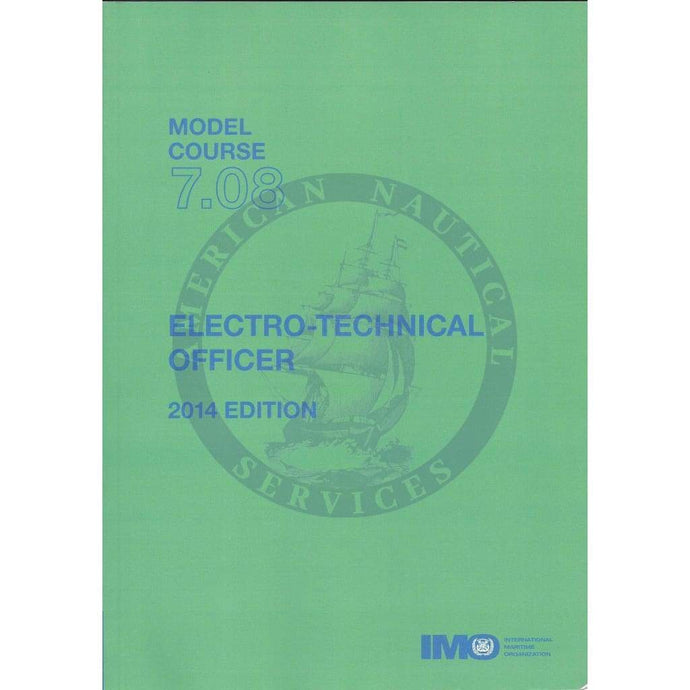 (Model Course 7.08) Electro-technical Officer, 2014 Edition