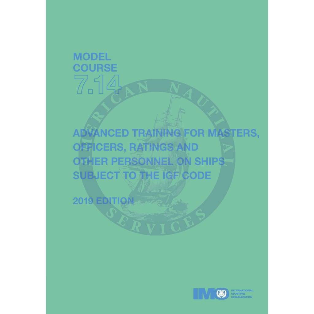 Imo Model Course IMO Model Course 7.14 Advanced training for ships - Amnautical
