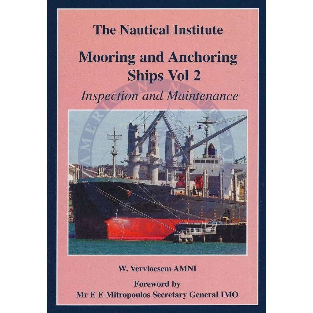 Mooring and Anchoring Ships Vol. 2: Inspection and Maintenance
