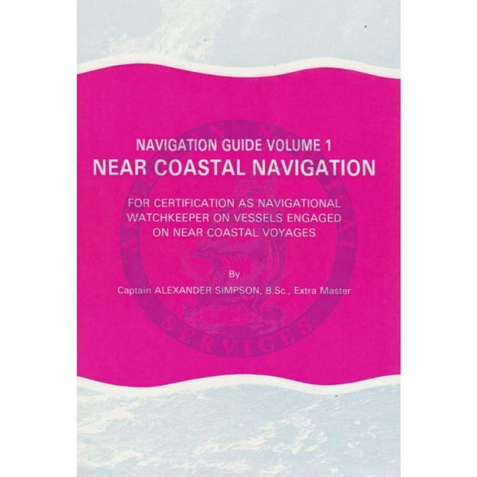 Navigation Guide (Volume 1) - Near Coastal Navigation, 1st Edition