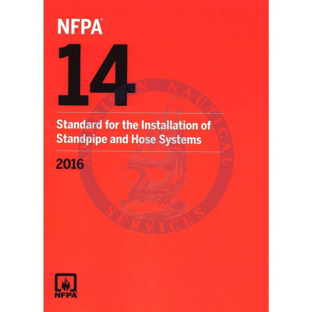 NFPA 14: Installation of Standpipe and Hose Systems