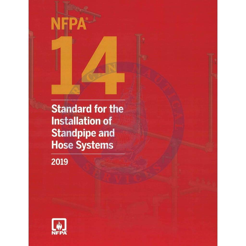NFPA 14: Installation of Standpipe and Hose Systems