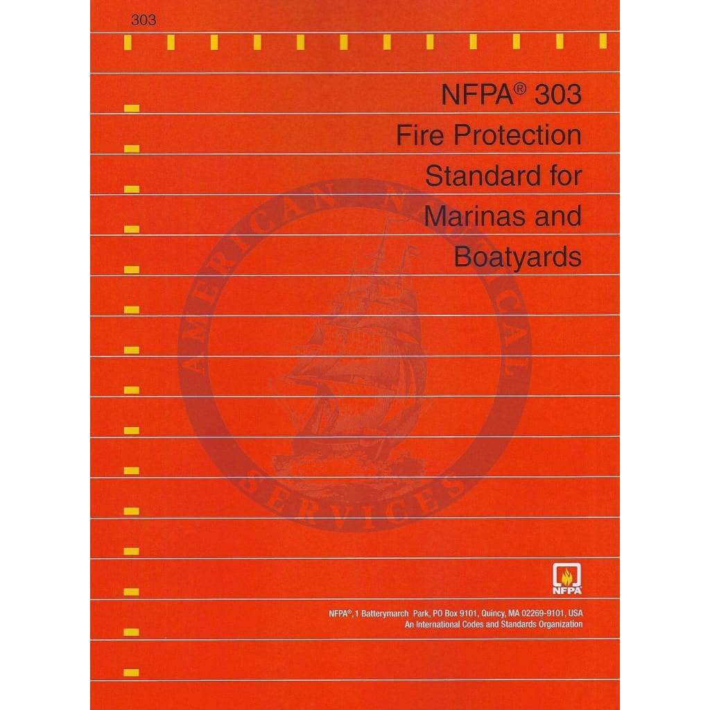 NFPA 303: Fire Protection Standard for Marinas and Boatyards