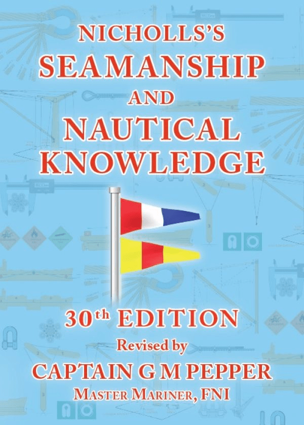 Nicholls's Seamanship and Nautical Knowledge, 30th Edition 2020