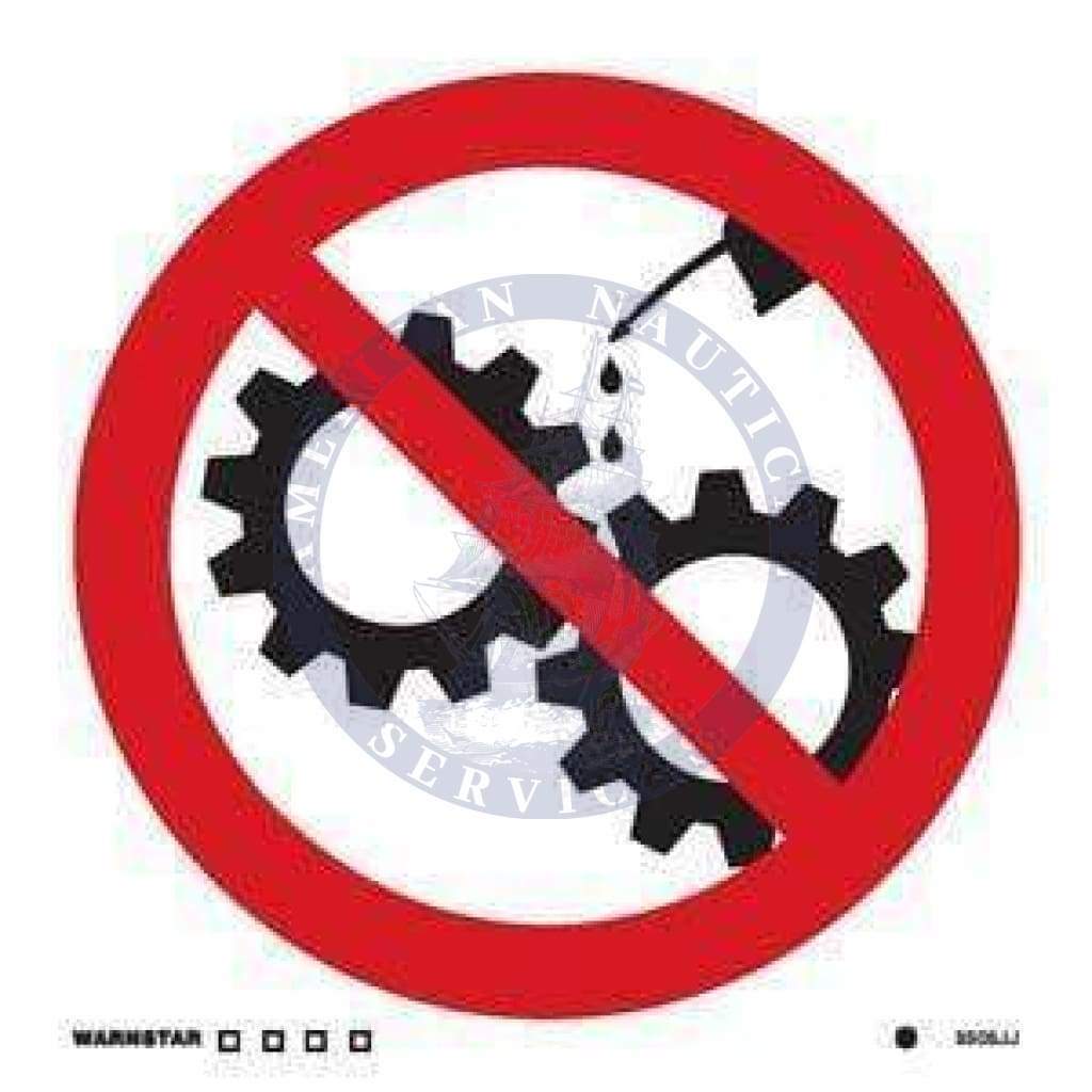 No Maintenance on Moving Machinery Symbol