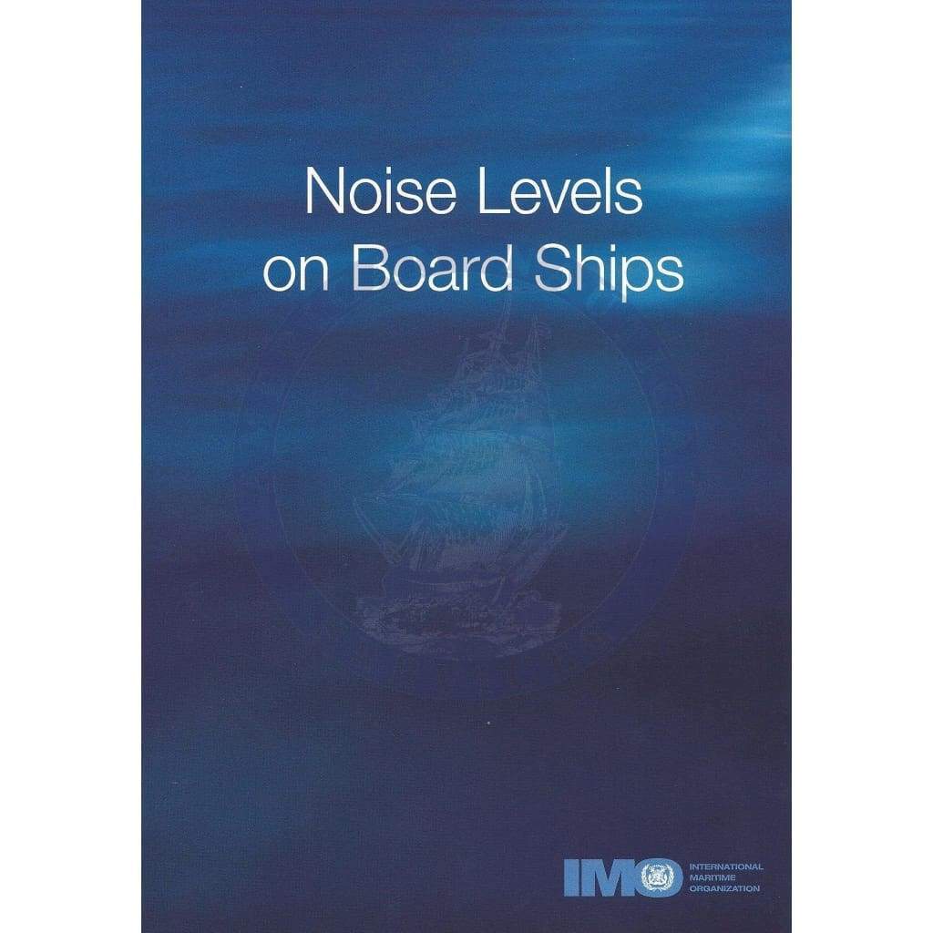 Noise Levels on Board Ships, 1982 Edition