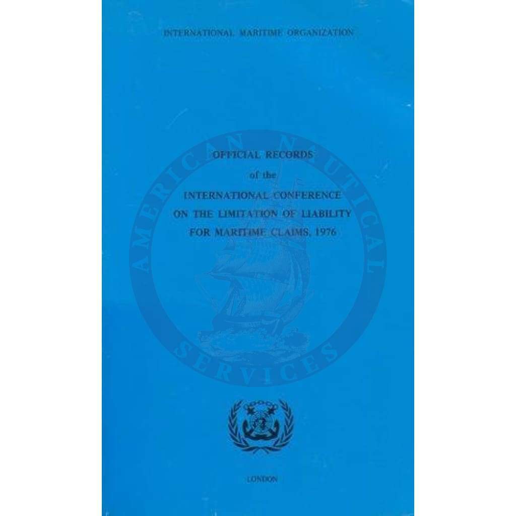 Offical Records of the Int'l. Conference on Limitation of Liability for Maritime Claims
