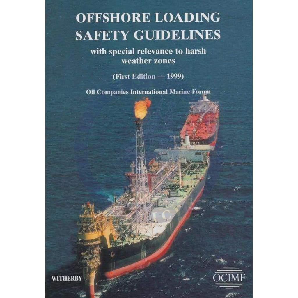 Offshore Loading Safety Guidelines: with special reference to harsh weather zone