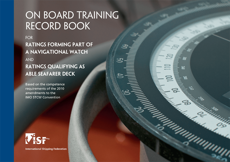 On Board Training Record Book for Deck Ratings (including New STCW Grade of 