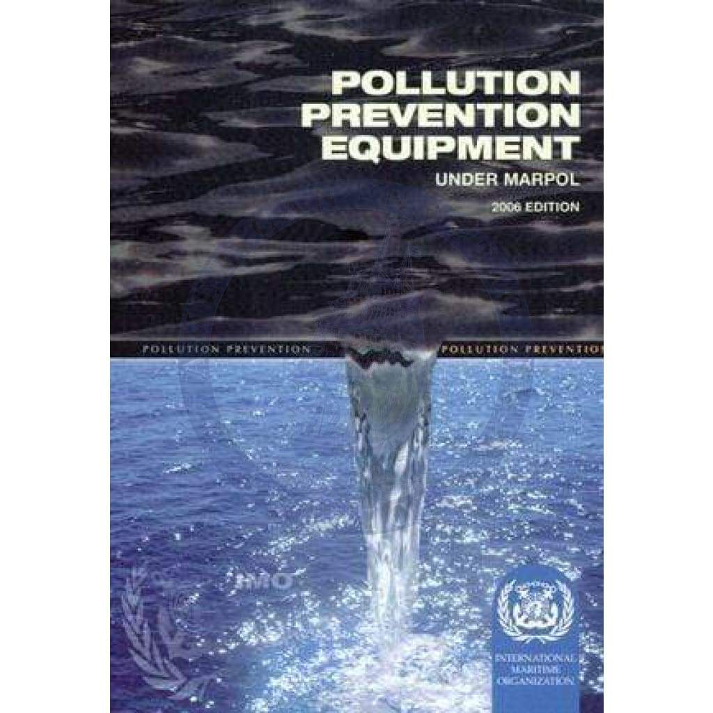 Pollution Prevention Equipment Required Under Marpol 73/78
