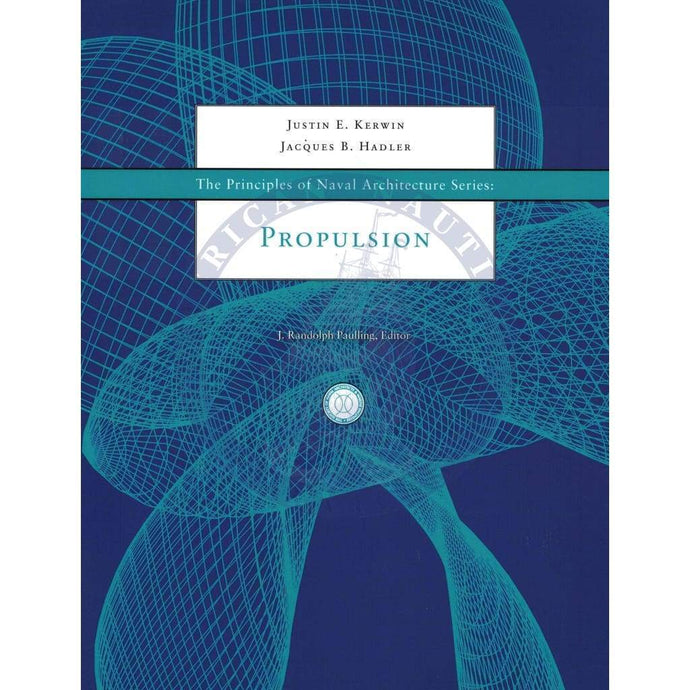 Principles of Naval Architecture Series: Propulsion