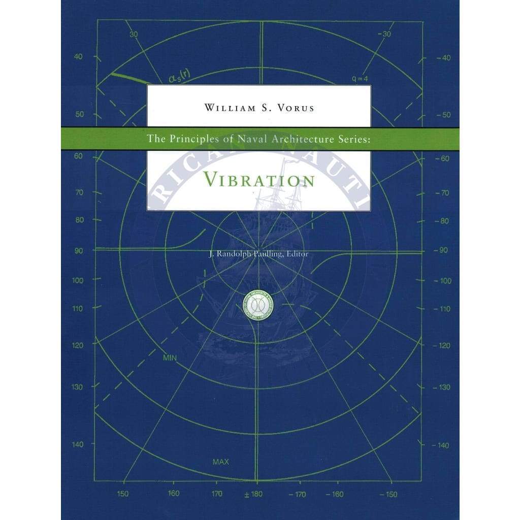 Principles of Naval Architecture Series: Vibration