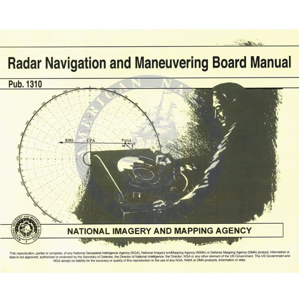 Pub. 1310 - Radar Navigation and Maneuvering Board Manual, 7th Edition