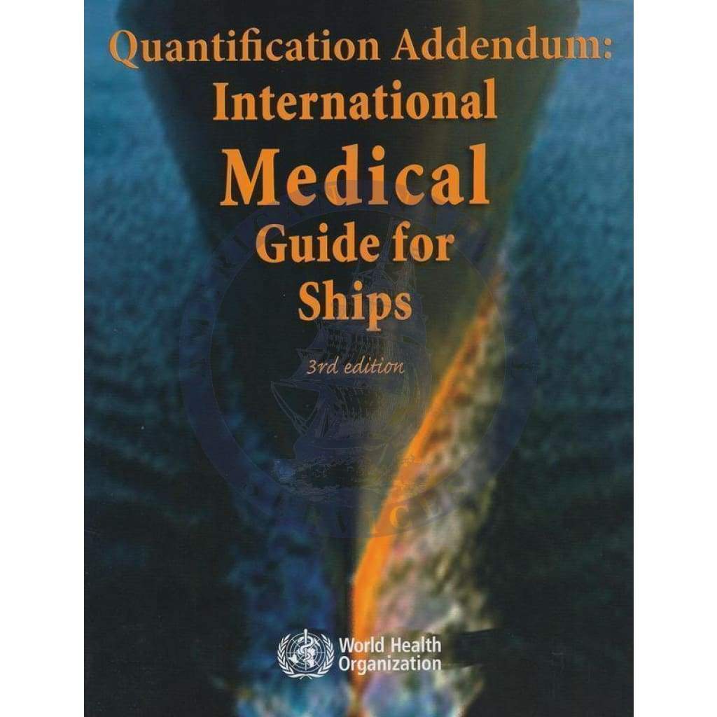 Quantification Addendum: International Medical Guide for Ships (IMGS), 3rd Edition
