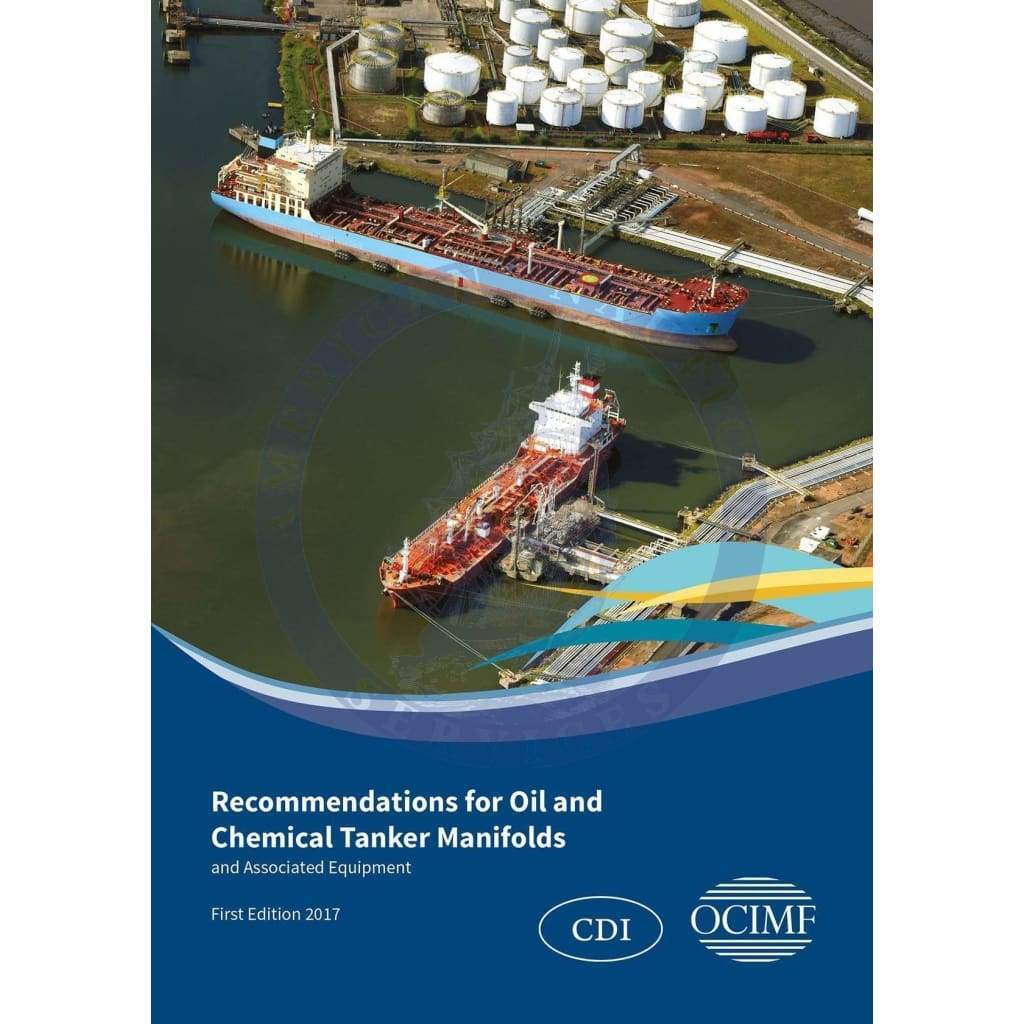 Recommendations for Oil and Chemical Tanker Manifolds and Associated Equipment, 2017 Edition
