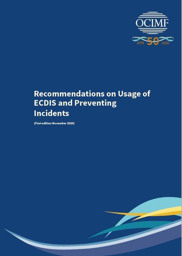 Recommendations on Usage of ECDIS and Preventing Incidents, 1st Edition 2020