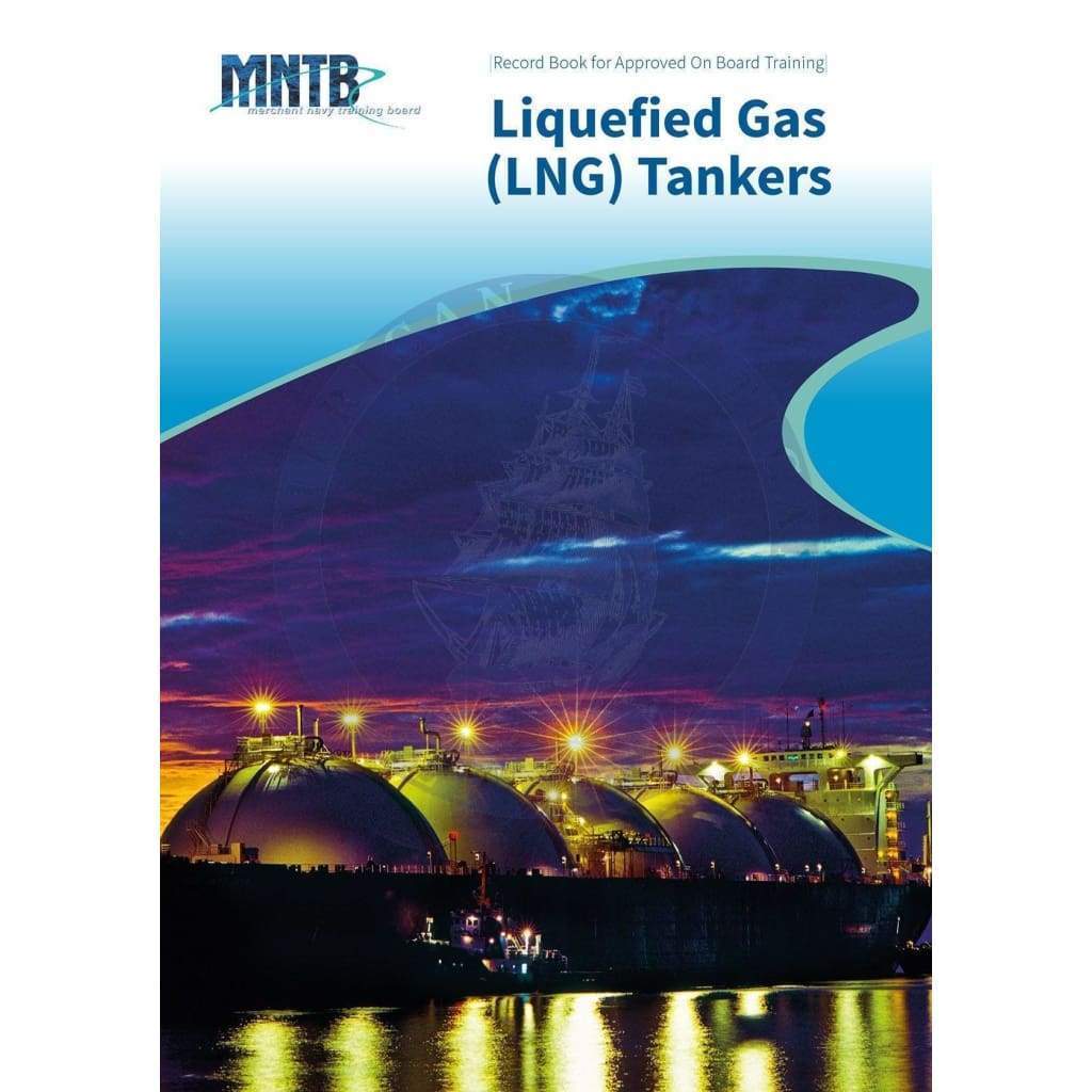 Record Book for Approved On Board Training: Liquefied Gas Tankers (Liquefied Natural Gas)