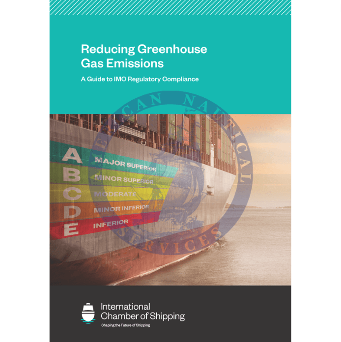 Reducing Greenhouse Gas Emissions: A Guide to IMO Regulatory Compliance, 2022 Edition