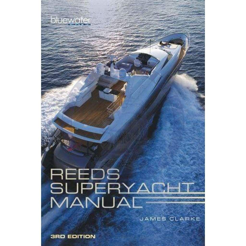 Reeds Superyacht Manual, 3rd Edition