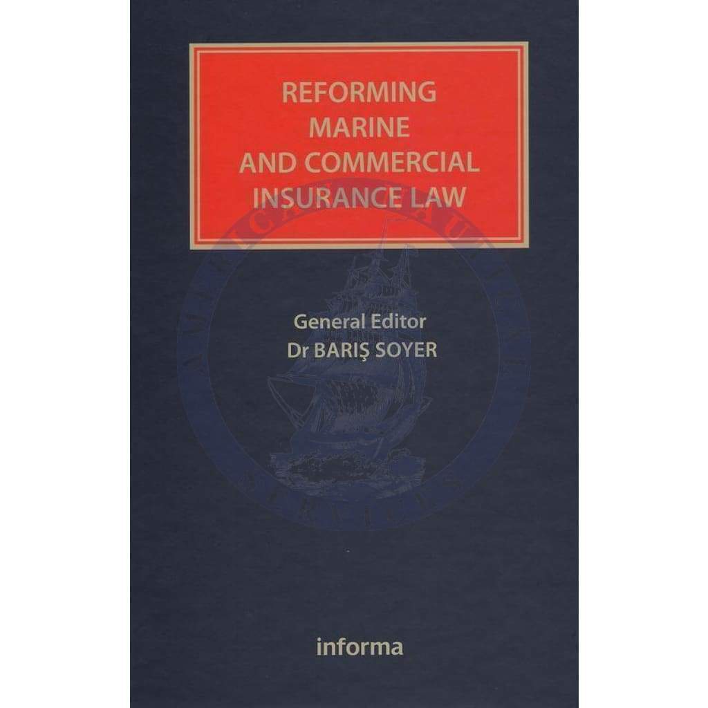 Reforming Marine and Commercial Insurance Law