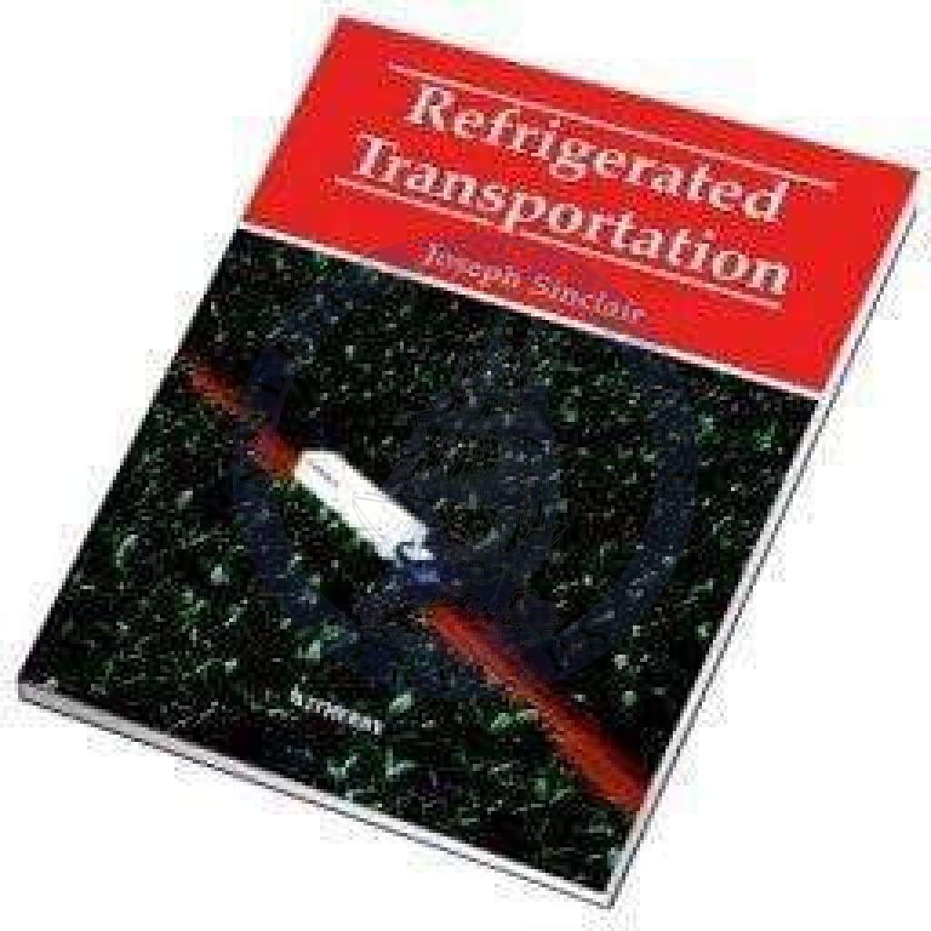 Refrigerated Transportation, 2nd Edition