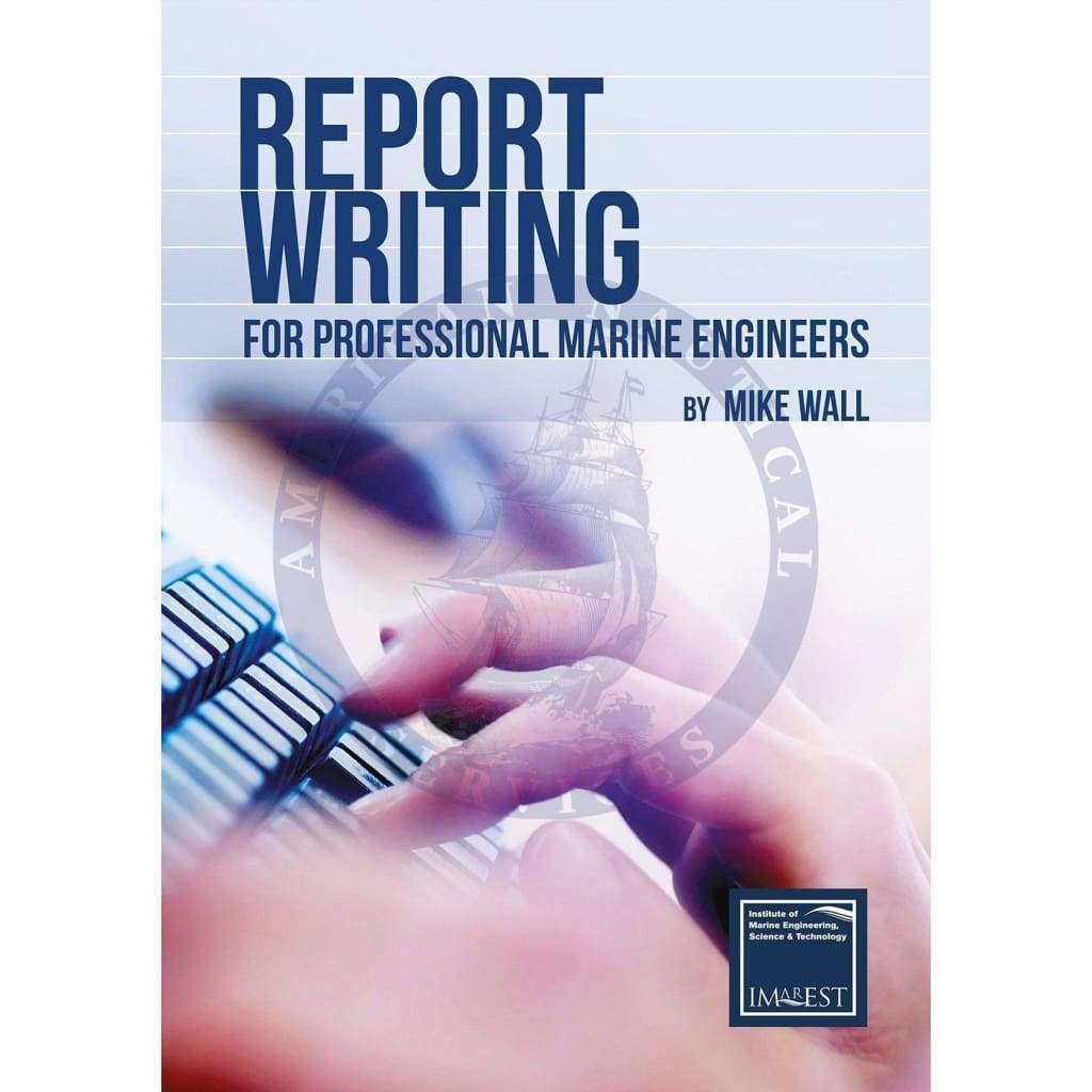 Report Writing for Professional Marine Engineers