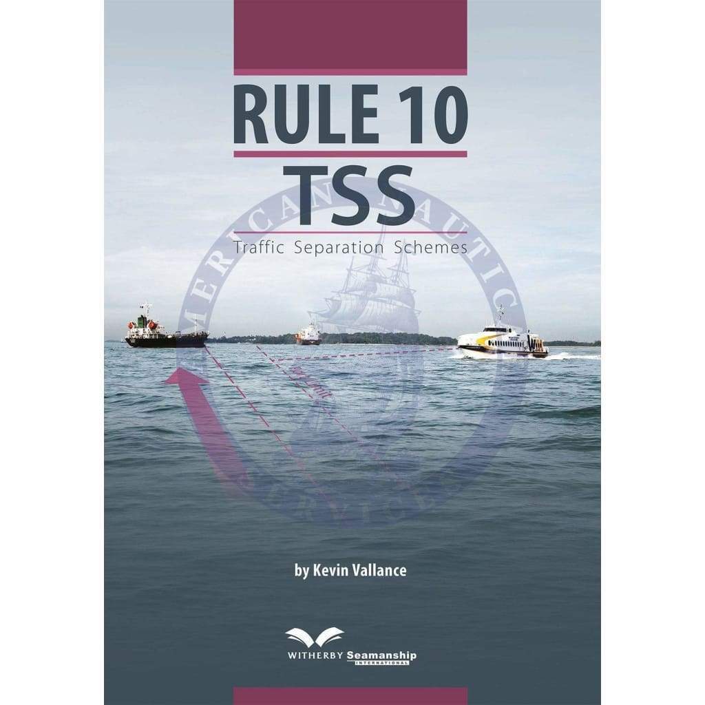 Rule 10 TSS: Traffic Separation Schemes