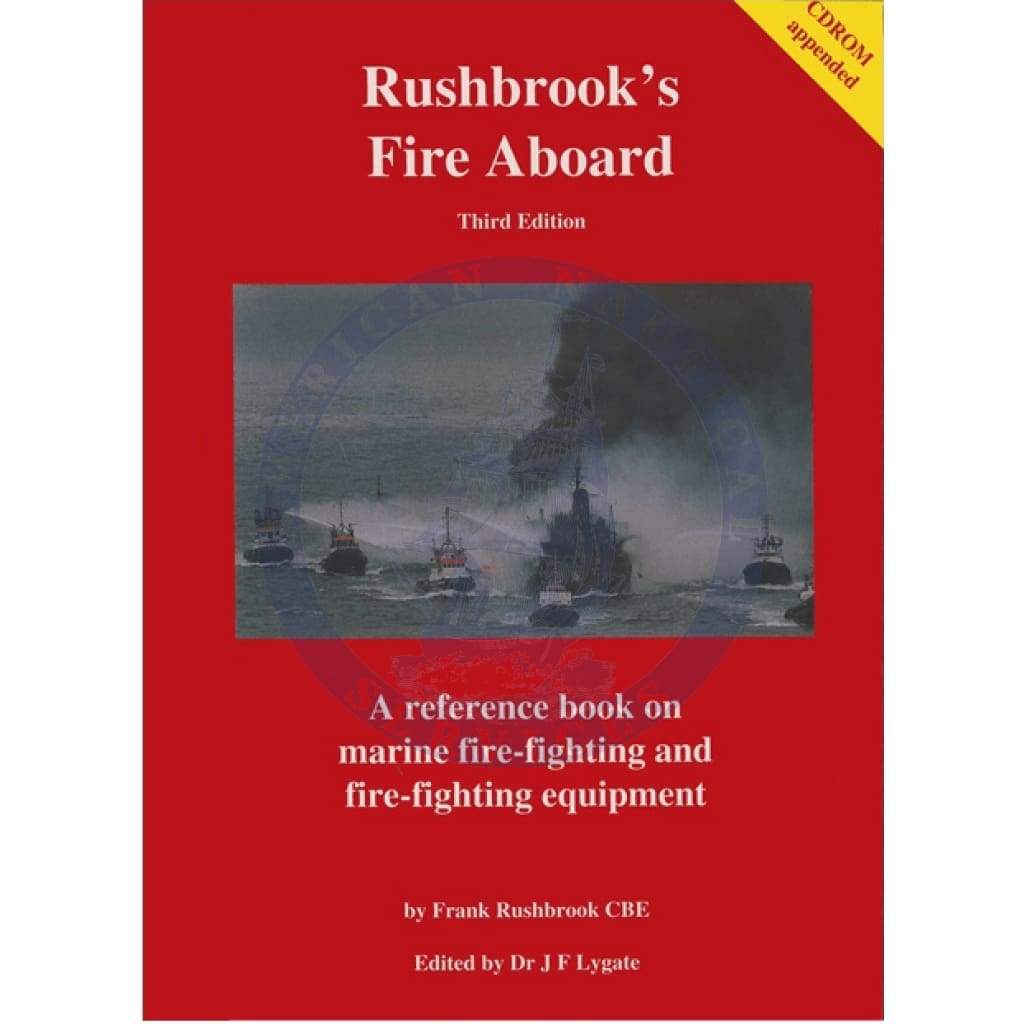 Rushbrooks Fire Aboard, 3rd Edition