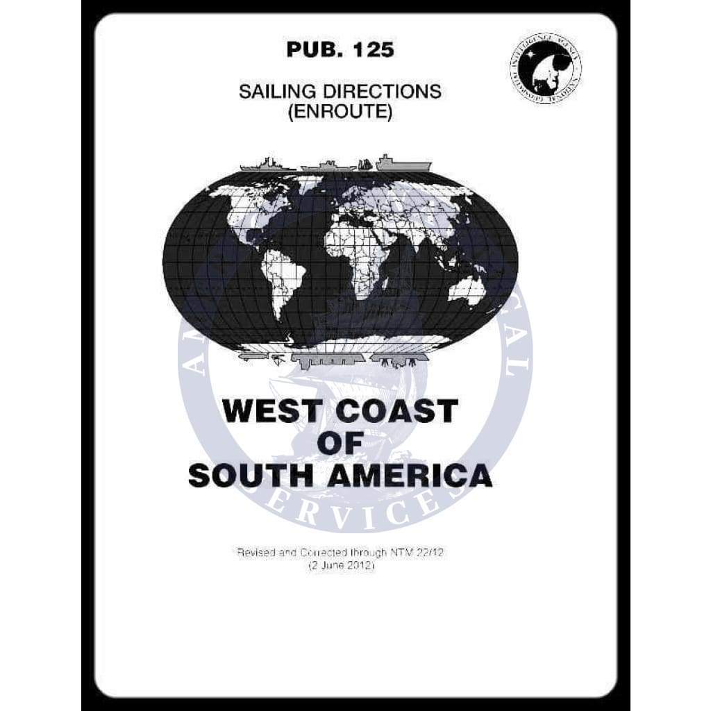 Sailing Directions Pub. 125 - West Coast of South America, 16th Edition 2023