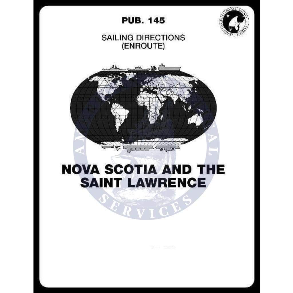 Sailing Directions Pub. 145 - Nova Scotia and the Saint Lawrence, 18th Edition 2018