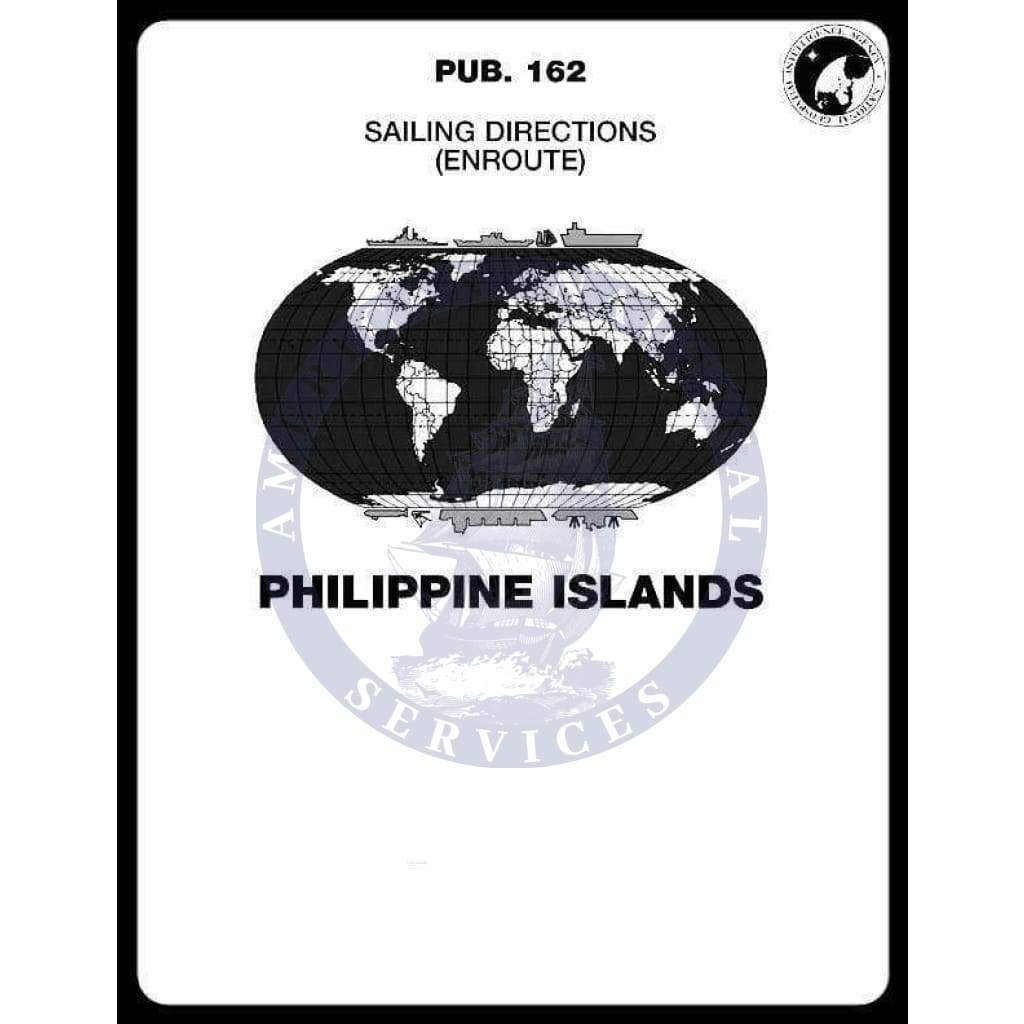 Sailing Directions Pub. 162 - Philippine Islands, 13th Edition 2022
