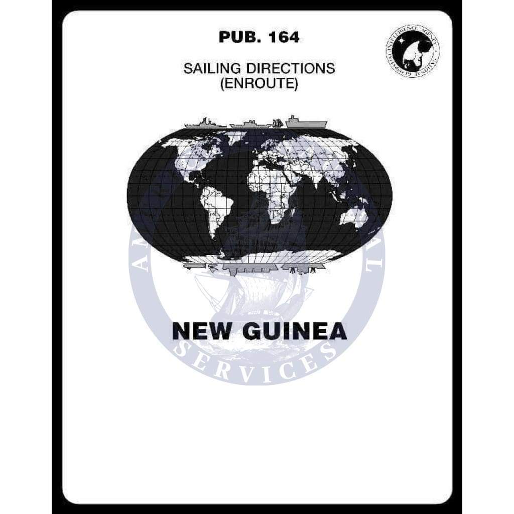 Sailing Directions Pub. 164 - New Guinea, 15th Edition 2020