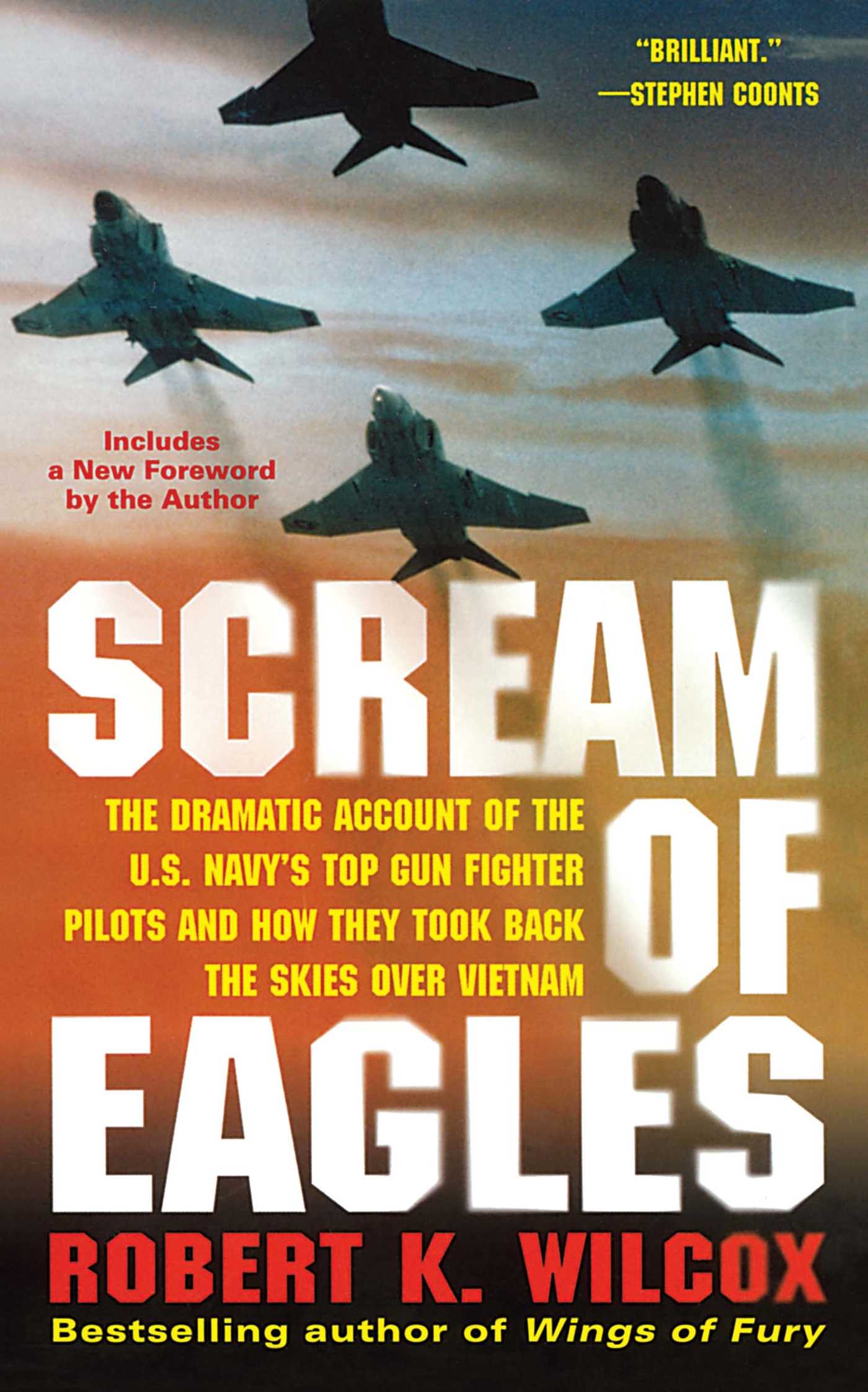 Scream of Eagles: The Dramatic Account of the U.S. Navy's Top Gun Fighter Pilots