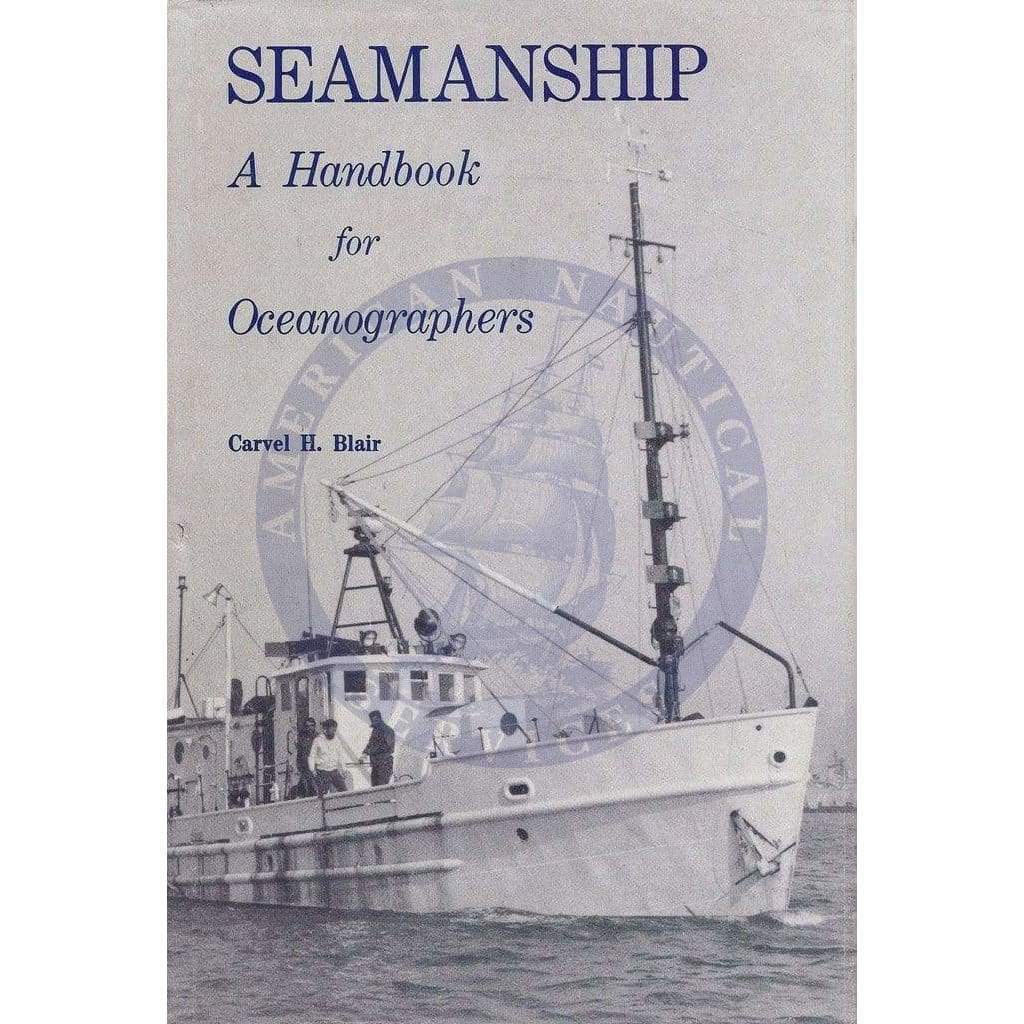 Seamanship: A Handbook for Oceanographer