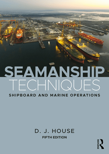 Seamanship Techniques Shipboard and Marine Operations, 5th Edition