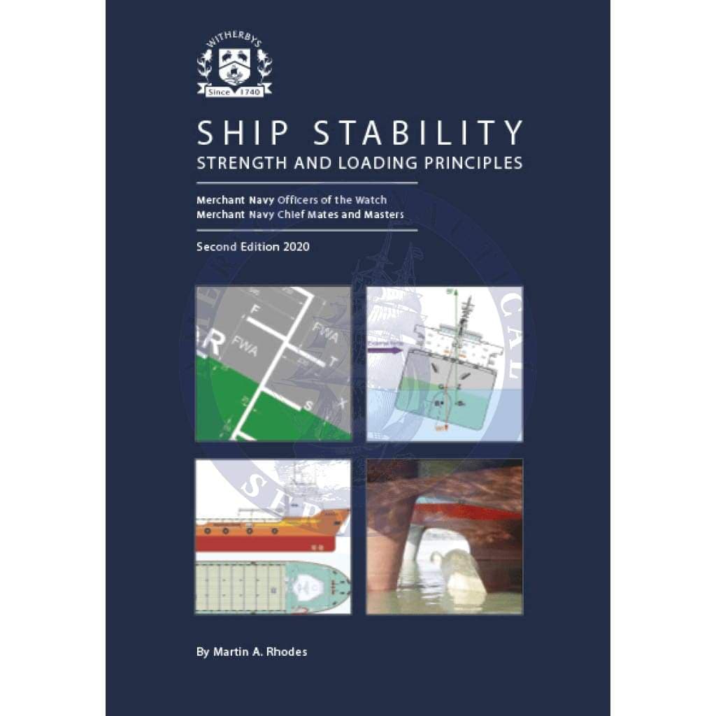 Ship Stability Strength and Loading Principles, 2nd Edition 2020