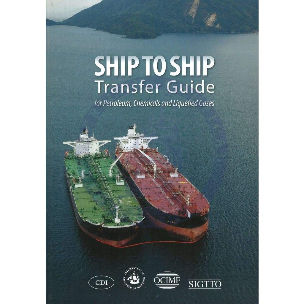 Ship to Ship Transfer Guide for Petroleum, Chemicals and Liquefied Gases