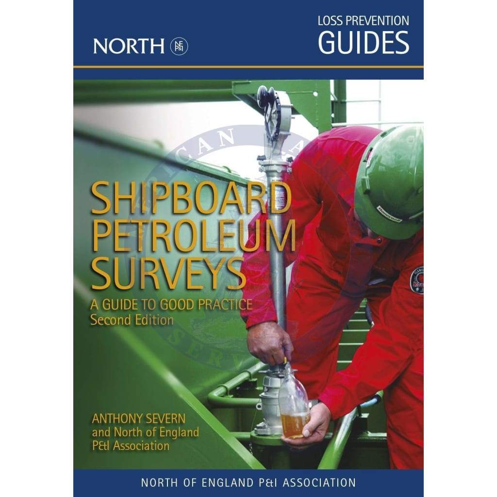 Shipboard Petroleum Surveys: A Guide to Good Practice, Second Edition