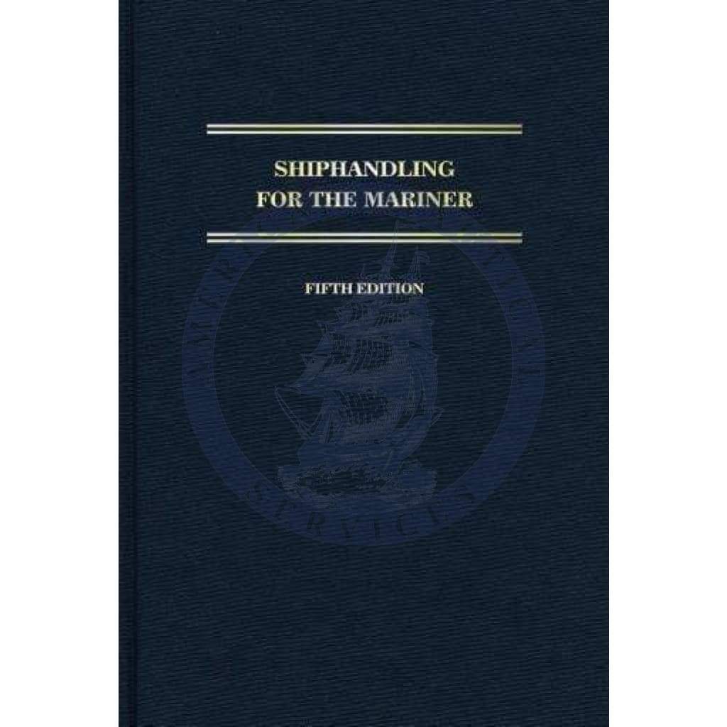 Shiphandling for the Mariner, 5th Edition