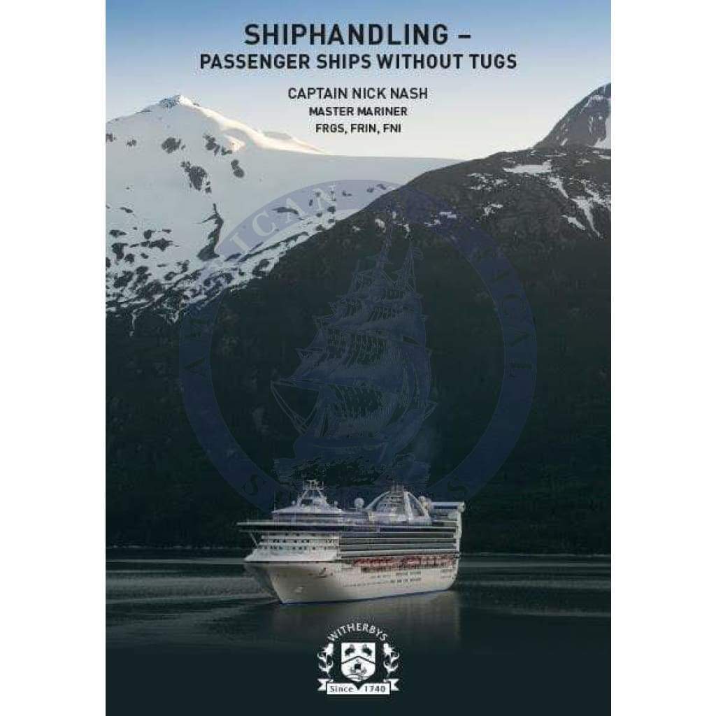 Shiphandling - Passenger Ships Without Tugs, 1st Edition