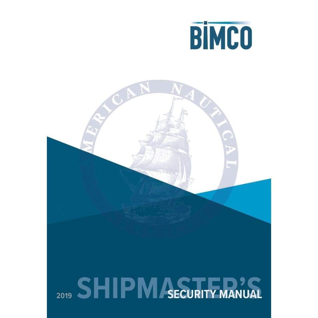 Shipmasters Security Manual, 2019 Edition