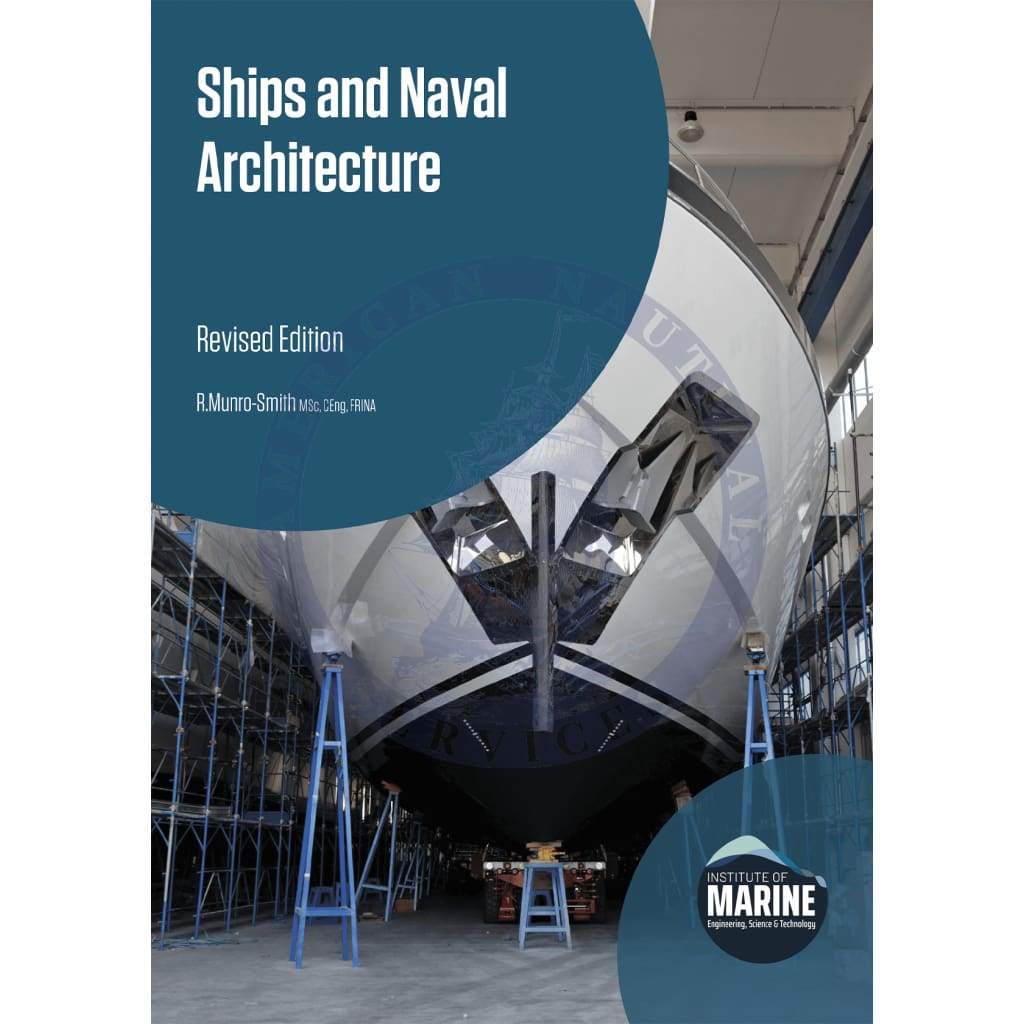 Ships and Naval Architecture, Revised 2020 Edition