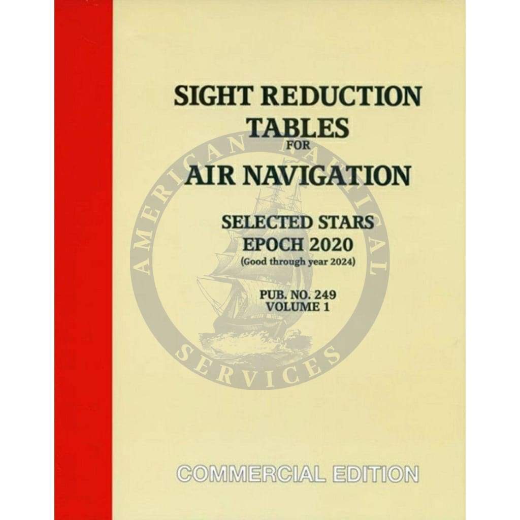 Sight Table Sight Reduction Tables - Pub. 249 (HO-249) Vol. 1 - Amnautical