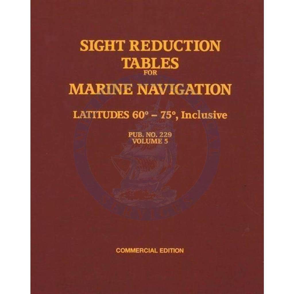 Sight Reduction Tables for Marine Navigation - Pub. 229 (HO-229) Vol. 5 Latitudes 60-75