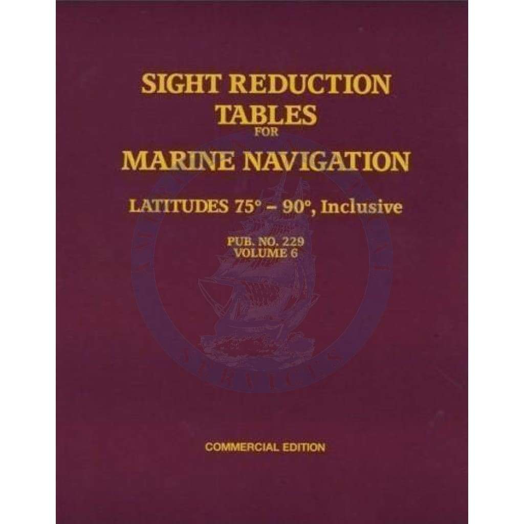 Sight Reduction Tables for Marine Navigation - Pub. 229 (HO-229) Vol. 6 Latitudes 75-90
