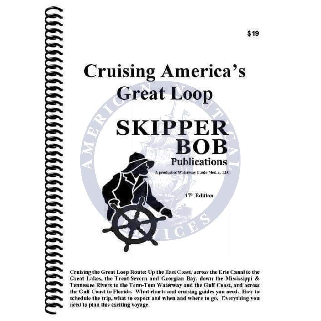 Skipper Bob: Cruising America's Great Loop, 18th Edition 2020