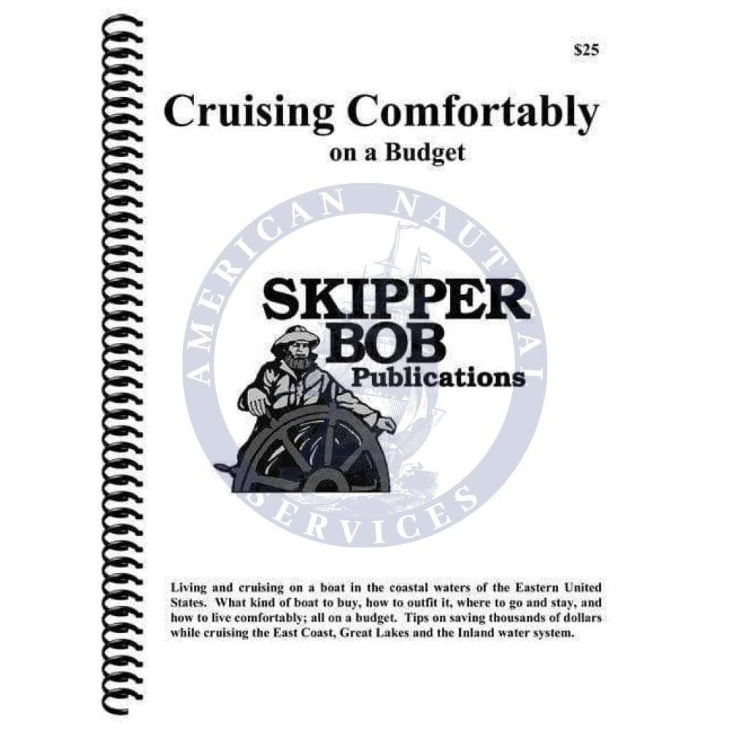 Skipper Bob: Cruising Comfortably on a Budget, 15th Edition 2016