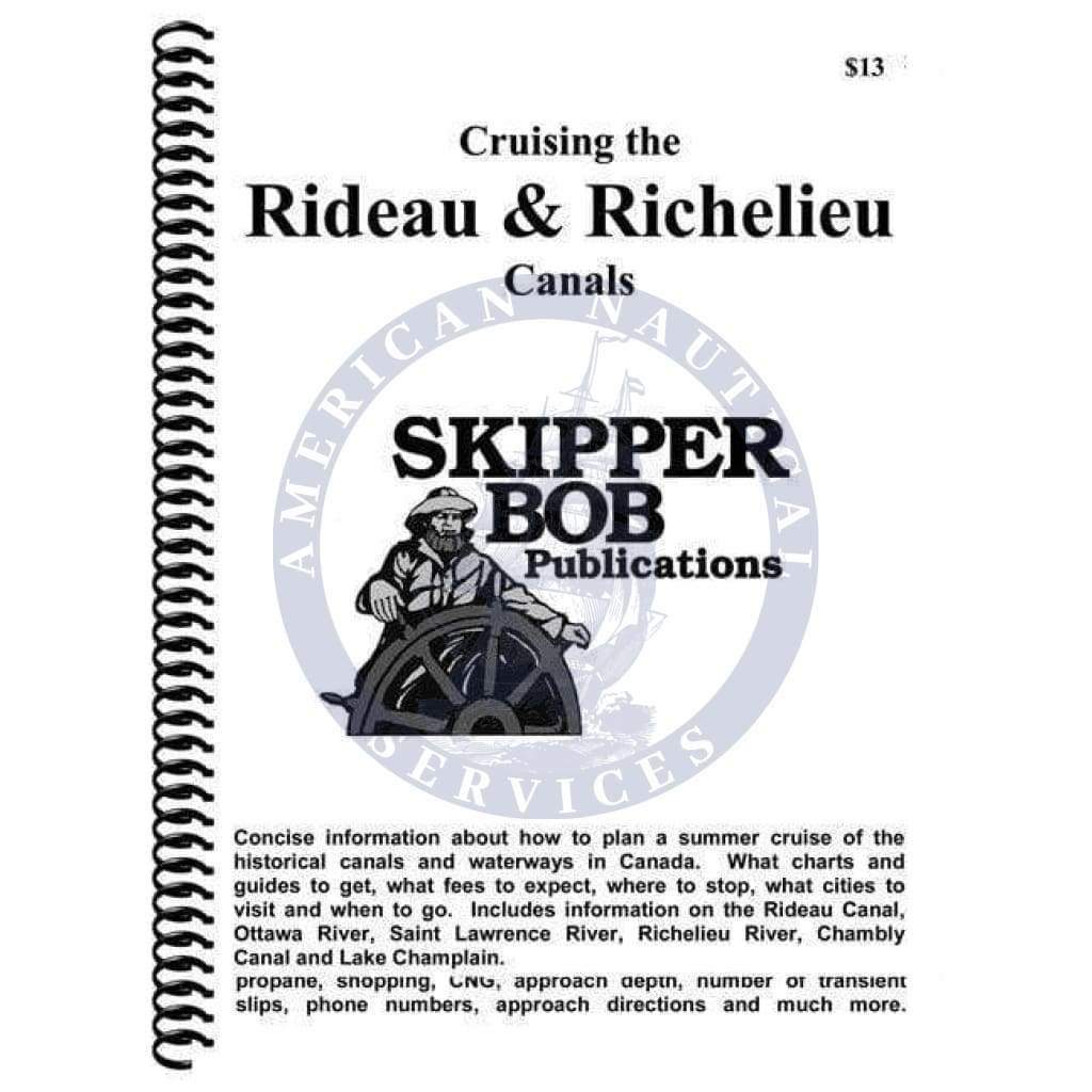 Skipper Bob: Cruising the Rideau and Richelieu Canals, 22nd Edition 2020