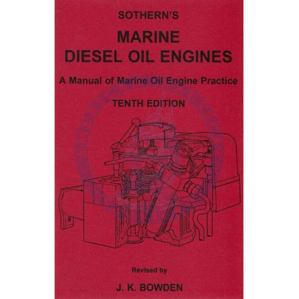 Sotherns Marine Diesel Oil Engines, 10th Edition 1984