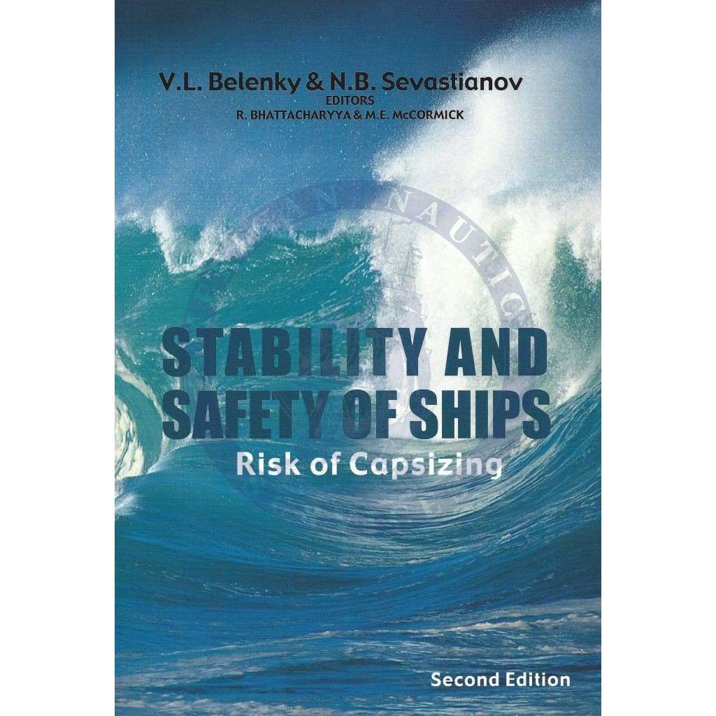 Stability and Safety of Ships: Risk of Capsizing - Amnautical